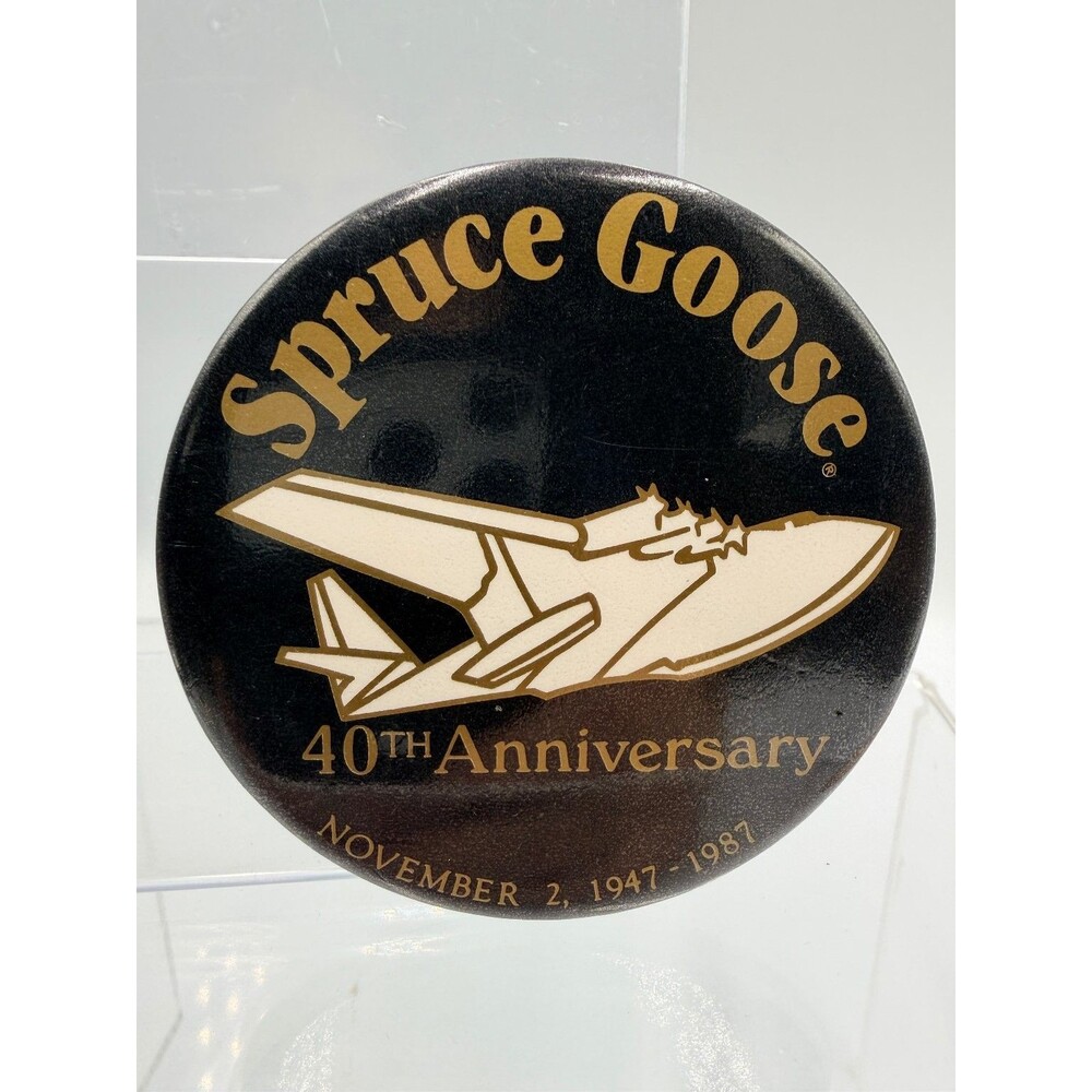 Spruce Goose 40th Anniversary Pin Button 1947-1987 Howard Hughes H-4 Hercules